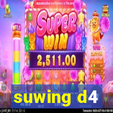 suwing d4